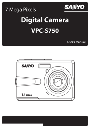 Page 17 Mega Pixels
           Digital Camera 
User’s Manual
VPC-S750
AUTOFOCUSOPTICAL3XZOOM
5.8-17.4mmEQ35-105mm1:2.8-4.9
Downloaded From camera-usermanual.com Sanyo Manuals 
