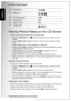 Page 4228  Photo & Video Playback
Viewing Photos/Videos on the LCD Screen
English
Viewing Photos/Videos on the LCD Screen
To view your photos and video files on the LCD screen:
1. Press the Playback button . The most recent photo or video clip is dis-
played.
2. Use the Right/Left navigation buttons to scroll through photos and video 
clips.
3. Press the OK button to begin playback of a video clip.
4. Press the Left/Right navigation buttons at any time during playback to skip to 
the previous/next photo or...