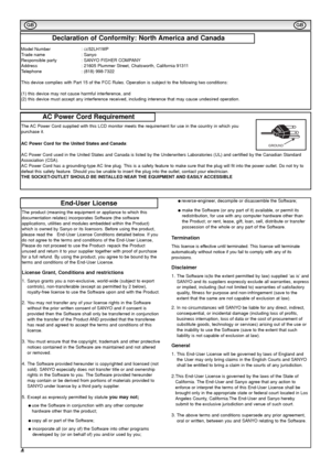 Page 44
GBGB
The product (meaning the equipment or appliance to which this
documentation relates) incorporates Software (the software 
applications, utilities and modules embedded within the Product)
which is owned by Sanyo or its licensors. Before using the product,
please read the   End-User License Conditions detailed below. If you
do not agree to the terms and conditions of the End-User License,
Please do not proceed to use the Product- repack the Product
unused and return it to your supplier together with...