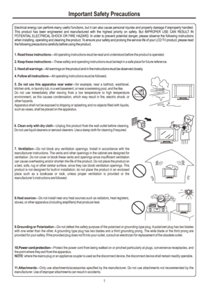 Page 4Important Safety PrecautionsElectrical energy can perform many useful functions, but it can also cause personal injuries and property damage if improperly handled. 
This product has been engineered and manufactured with the highest priority on safety. But IMPROPER USE CAN RESULT IN 
POTENTIAL ELECTRICAL SHOCK OR FIRE HAZARD. In order to prevent potential danger, please observe the following instructions 
when installing, operating and cleaning the product. To ensure your safety and prolong the service...