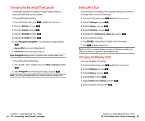 Page 26Setting Font Size
There are four font size settings for the message notification and browser.
To change the font size, follow these steps:
1.From the Standby mode, press  to display the main menu.
2.Highlight Settingsand press  .
3.Highlight Displayand press  .
4.Highlight Font Sizeand press  .
5.Highlight either Notificationsor Browserand press  .
6.Select your desired font size.
Press  (right softkey) to display a font size example. 
7.Press  to set the selected font.
Tip:From the font example...