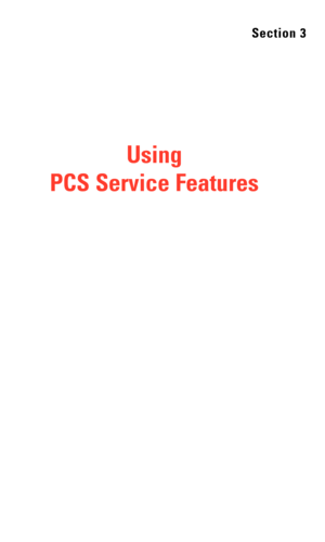 Page 176Section 3
Using 
PCS Service Features 