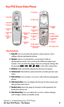 Page 20Your PCS Vision Video Phone
Key Functions
1.Sub LCD:Lets you monitor the phone’s status and see who’s
calling without opening the phone.
2.Speaker:Allows you hands-free conversation while in
speakerphone mode. Lets you hear the different ringers and
sounds. You can mute the ringer when receiving incoming calls
by pressing  , , , , , or the Side Camera Key.
3.Antenna:Fully extend the antenna for the best reception.
4.Camera Lens:This built-in camera lens lets you take pictures and
video.
5.Side Call...