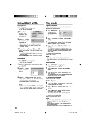 Page 2828
Using HOME MENU
Playing a disc
1Press SETUP during stop mode. 
HOME MENU will appear.
2Press  ▲/▼/◀/▶
to select “Disc 
Navigator”, then 
press ENTER
.
Audio Settings Video Adjust
Disc Navigator
Play Mode
Initial Settings
HOME MENUDVD
3Press ▲/▼ to select 
desired option, then 
press ENTER.Disc Navigator
Title
Chapter
Some discs may not work Disc Navigator.
Depending on a disc, you can select Title, 
Chapter, or both.
•
•
4Press ▲/▼/◀/▶ or Number Buttons (0–9) to 
select Title, Chapter, Track or Time,...