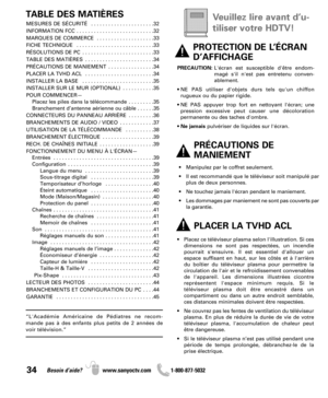 Page 3434Besoin d’aide? www.sanyoctv.com              1-800-877-5032
TABLE DES MATIÈRES
MESURES DE SÉCURITÉ  . . . . . . . . . . . . . . . . . . . . . .32
INFORMATION FCC  . . . . . . . . . . . . . . . . . . . . . . . . . . .32
MARQUES DE COMMERCE  . . . . . . . . . . . . . . . . . . . .33
FICHE TECHNIQUE  . . . . . . . . . . . . . . . . . . . . . . . . . . .33
RÉSOLUTIONS DE PC  . . . . . . . . . . . . . . . . . . . . . . . . .33
TABLE DES MATIÈRES  . . . . . . . . . . . . . . . . . . . . . . . .34
PRÉCAUTIONS...