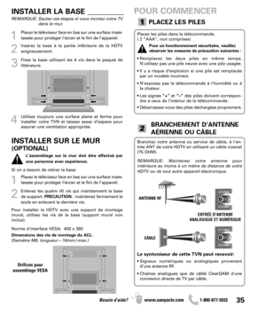 Page 3535Besoin d’aide? www.sanyoctv.com              1-800-877-5032
ENTRÉE DANTENNE
ANALOGIQUE ET NUMÉRIQUE
PLACEZ LES PILES
Placez les piles dans la télécommande.
( 2 “AAA”, non comprises)
Pour un fonctionnement sécuritaire, veuillez
observer les mesures de précaution suivantes :
• Remplacez les deux piles en même temps.
N'utilisez pas une pile neuve avec une pile usagée.
• Il y a risque d’explosion si une pile est remplacée
par un modèle incorrect.
• N'exposez pas la télécommande à l'humidité ou...