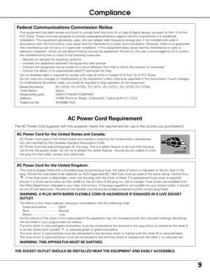 Page 99
AC Power Cord for the United Kingdom:
This cord is already fitted with a moulded plug incorporating a fuse, th\
e value of which is indicated on the pin face of the
plug. Should the fuse need to be replaced, an ASTA approved BS 1362 fuse\
 must be used of the same rating, marked thus
. If the fuse cover is detachable, never use the plug with the cover omi\
tted. If a replacement fuse cover is required,
ensure it is of the same colour as that visible on the pin face of the p\
lug (i.e. red or orange)....