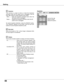 Page 48
8

Setting
Display
Blue back
When	this	function	 is	“On,”	 a	blue	 image	 is	displayed	 while	
the	input	signal	is	not	detected.	
Keystone
T h i s 	f u n c t i o n 	i s 	u s e d 	t o 	s t o r e 	o r 	r e s e t 	t h e 	k e y s t o n e	
correction	 when	the	AC	 power	 cord	is	unplugged.	 Use	the	
Point	
◄►	buttons	to	switch	between	each	option.
	 Store 	........ 	Keep 	the 	keystone 	correction 	even 	when 	the	
AC	power	cord	is	unplugged.
	 Reset 	....... 	Release	the	keystone	correction	when	the...