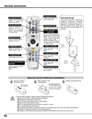 Page 1616
BEFORE OPERATION
To insure safe operation, please observe following precautions :
Use (2) AA, UM3 or R06 type alkaline batteries.
Replace two batteries at same time.
Do not use a new battery with an used battery.
Avoid contact with water or liquid.
Do not expose Remote Control Unit to moisture, or heat.
Do not drop Remote Control Unit.
If a battery has leaked on Remote Control Unit, carefully wipe case clean and install new batteries.
Danger of explosion if battery is incorrectly replaced....