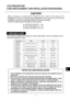 Page 57- 1 -
E
LCD PROJECTOR
LENS REPLACEMENT AND INSTALLATION PROCEDURES
CAUTION
When installing or replacing the Projection Lens, refer to this manual. For
installation of the lens, use the parts designated in the manual. Do not use the
installation manual and Light-Block Sheets in the lens package.
Check the following parts supplied to this projector.
NOTES ON LENS INSTALLATION
●Lens installation and replacement should be made by the qualified service
personnel.
●Be sure to install the lens following this...