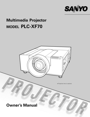 Page 1
Multimedia  Projector 
MODEL PLC-XF70
Owner’s Manual
✽ Projection lens is optional.
  
