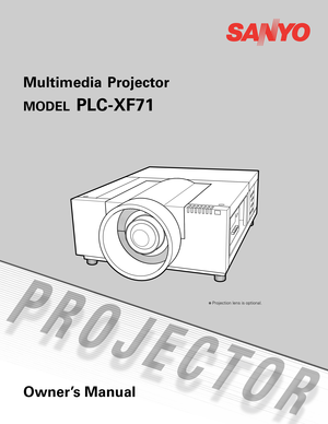 Page 1Multimedia  Projector 
MODEL PLC-XF71
 
Owner’s Manual
✽ Projection lens is optional.
  