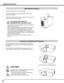 Page 8


Use the handle grip when moving the projector.
Retract the adjustable feet to prevent damage to the lens and 
cabinet when carrying.
When this projector is not in use for an extended period, put it into a \
suitable case to protect the projector. 
 
CAUTION IN CARRyING OR 
TRANSPORTING THE PROjECTOR
–  Do not drop or bump the projector, otherwise damages or 
malfunctions may result.
–  When carrying the projector, use a suitable carrying case.
–  Do not transport the projector by courier or any...
