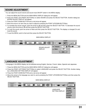 Page 3131
BASIC OPERATION
SOUND ADJUST
DISPLAY MAIN MENU DISPLAY You can adjust the sound volume and sound mute ON/OFF switch in the MENU display.
1. Press the MENU BUTTON and the MAIN MENU DISPLAY dialog box will appear.
2. Press the POINT LEFT/RIGHT BUTTON(s) to select SOUND and press the SELECT BUTTON. Another dialog box
SOUND ADJUST DISPLAY will appear.
3. Press the POINT DOWN BUTTON and a red arrow will appear.
4. Move the arrow to an item that you want to adjust by pressing the POINT UP/DOWN BUTTON(s).
5....