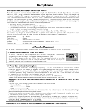 Page 99
AC Power Cord for the United Kingdom:
 This  cord  is  already  fitted  with  a  moulded  plug  incorporating  a  fuse,  the  value  of  which  is  indicated  on  the  pin  face 
of  the  plug.  Should  the  fuse  need  to  be  replaced,  an ASTA  approved  BS  1362  fuse  must  be  used  of  the  same  rating, 
marked thus 
A S A. If the fuse cover is detachable, never use the plug with the  cover omitted. If a replacement fuse cover 
is  required,  ensure  it  is  of  the  same  colour  as  that...