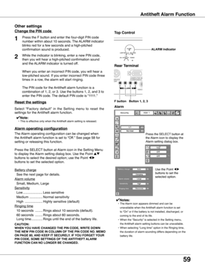 Page 59
59

Antitheft Alarm Functionctiontion
CAUTION:
WHEN yOU HAVE CHANGED THE PIN CODE, WRITE DOWN 
THE NEW PIN CODE IN COLUMN OF THE PIN CODE NO . MEMO 
ON PAGE 80, AND KEEP IT SECUREL y . IF yOU FORGET yOUR 
PIN CODE, SOME SETTINGS OF THE ANTITHEFT ALARM 
FUNCTION CAN NO LONGER BE CHANGED .
Change the PIN code 
Press the F button and enter the four-digit PIN code 
number within about 10 seconds. The ALARM indicator 
blinks red for a few seconds and a high-pitched 
confirmation sound is produced.  
Other...