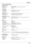 Page 75
75

Appendix   Appendix
Technical Specifications
Mechanical Information
 Projector Type  Multi-media Projector 
  Dimensions (W x H x D)  410.0 mm x 85.0 mm x 262.8 mm  (Not including protrusions) 
  Net Weight  8.82lbs (4.0 kg) 
  Foot Adjustment  0˚ to 10.0˚  Panel Resolution
 LCD Panel System  0.63" TFT Active Matrix type, 3 panels 
  Panel Resolution  1,024 x 768 dots 
  Number of Pixels  2,359,296 (1,024 x 768 x 3 panels)  Signal Compatibility
 Color System  PAL, SECAM, NTSC, NTSC4.43, PAL-M,...