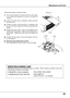 Page 61
61

Follow these steps to replace the lamp.
Turn  off  the  projector  and  disconnect  the  AC  power c o r d .  A l l o w  t h e  p r o j e c t o r  t o  c o o l  f o r  a t  l e a s t  4 5 minutes.
Loosen  2  screws  of  the  lamp  with  a  screwdriver  and pull  out  the  lamp  upwards  vertically  by  grasping  the handle.
Replace  the  lamp  with  a  new  one  and  tighten  the  2 screws  back  into  position.    Make  sure  that  the  lamp  is set  properly.    Replace  the  lamp  cover  and...