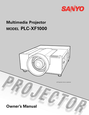 Page 1Multimedia  Projector 
MODEL PLC-XF1000
 
Owner’s Manual
✽ Projection lens is optional.
  