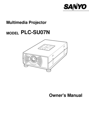 Page 1Owners Manual
PLC-SU07N
Multimedia Projector
MODEL  