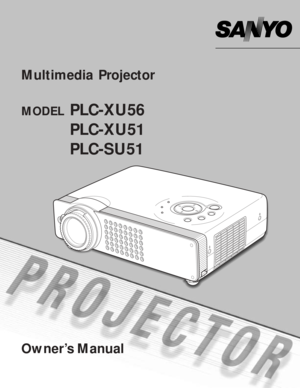 Page 1Multimedia Projector 
MODELPLC-XU56
PLC-XU51
PLC-SU51
Owner’s Manual 