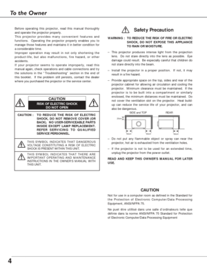 Page 44
To the Owner
CAUTION : T O  REDUCE THE RISK OF ELECTRIC
SHOCK, DO NOT REMOVE COVER (OR
BACK).  NO USER-SERVICEABLE PARTS
INSIDE EXCEPT LAMP REPLACEMENT.
REFER SERVICING TO QUALIFIED
SERVICE PERSONNEL.
THIS SYMBOL INDICATES THAT DANGEROUS
VOLTAGE CONSTITUTING A RISK OF ELECTRIC
SHOCK IS PRESENT WITHIN THIS UNIT.
THIS SYMBOL INDICATES THAT THERE ARE
IMPORTANT OPERATING AND MAINTENANCE
INSTRUCTIONS IN THE OWNERS MANUAL WITH
THIS UNIT.
CAUTION
RISK OF ELECTRIC SHOCK
DO NOT OPEN
Before operating this...