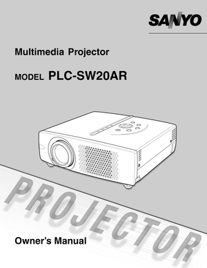 Page 1Multimedia Projector 
MODELPLC-SW20AR
Owner’s Manual 