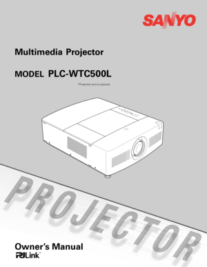 Page 1 *Projection lens is optional.
Multimedia  Projector 
MODEL PLC-WTC500L
Owner’s Manual 