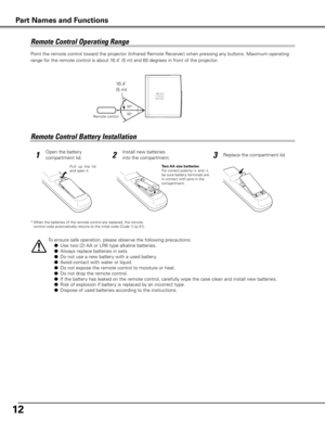 Page 1212
To ensure safe operation, please observe the following precautions:
 ● Use two (2) AA or LR6 type alkaline batteries.
 ●  Always replace batteries in sets.
 ●  Do not use a new battery with a used battery.
 ●  Avoid contact with water or liquid.
 ●  Do not expose the remote control to moisture or heat.
 ●  Do not drop the remote control.
 ●  If the battery has leaked on the remote control, carefully wipe the case clean and install new batteries.
 ●  Risk of explosion if battery is replaced by an...