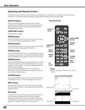 Page 3030
Operating with Remote Control
Using the remote control for some frequently used operations is advisable. Just pressing one of the buttons 
enables you to make the desired operation quickly without calling up the On-Screen Menu.
Press the FREEZE button on the remote control to freeze 
the picture on the screen. To cancel the FREEZE function, 
press the FREEZE button again or press any other button.
FREEZE button
Press the AUTO PC button on the remote control to 
operate the Auto PC Adj. function. The...