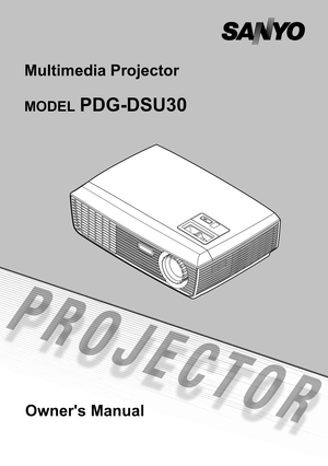 Page 1Multimedia Projector
MODEL PDG-DSU30
Owner's Manual 