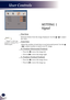 Page 2928
English
User Controls
SETTING | 
Signal
 Fine Sync
  
Eliminate flicker from the image displayed. Use the  or  to adjust 
the value. 
 Total Dots
   Adjust the number of total dots in one horizontal period. Use the  
or  to adjust number to match your PC image. 
 H. Position (Horizontal Position)
  Press the  to move the image left.
  Press the  to move the image right.
 V. Position (Vertical Position)
  Press the  to move the image down.
  Press the  to move the image up.
“Signal” is only...