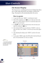 Page 2120
English
User Controls
The Projector has a multilingual On Screen Display that allows 
you to make image adjustments and change a variety of set-
tings. The projector will automatically detect the source. 
How to operate
1. To open the OSD, press “MENU” on the Remote Control.
2.  When OSD is displayed, use      keys to select any item in the 
main menu. While making a selection on a particular page, press  
  key to enter sub menu.
3.  Use      keys to select the desired item in the sub menu and...