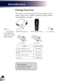 Page 76
English
Introduction
Power Cable VGA Cable
Wireless Remote ControlProjector with lens cap
Package Overview
This projector comes with all the items shown below. Check to 
make sure your unit is complete. Contact your dealer immedi-
ately if anything is missing.
	Due to the differ-ence in applications for each country, some regions may have dif-ferent accessories.
Note
Documentation: 
	CD-ROM User’s Manual
	Quick Reference Guide
CableFactory code
AC Power Cable (for U.S.A.)42.00105G011
AC Power Cable...