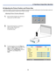 Page 44
3. Projecting an Image (Basic Operation) 
35 
 
p Adjusting the Picture Position and Picture Size 
The Picture Position and Picture Size can be adjusted manually from the lens control panel or from the remote control unit. 
Refer to the following guides to adjust Picture Position manually. 
Adjusting Picture Position Manually 
1.  Press the Select keypad in any direction to 
bring up the Lens Shift window. 
 
2.  Press the directional key as required to 
shift the image. Releasing the  
directional...