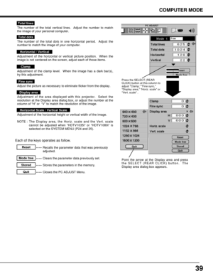 Page 3939
The number of the total vertical lines.  Adjust the number to match
the image of your personal computer.
Total lines
Recalls the parameter data that was previously
adjusted.Reset
Stores the parameters in the memory.Stored
Clears the parameter data previously set.Mode free
Closes the PC ADJUST Menu.Quit
The number of the total dots in one horizontal period.  Adjust the
number to match the image of your computer.
Total dots
Adjustment of the horizontal or vertical picture position.  When the
image is...