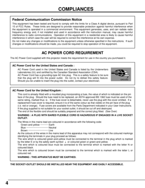 Page 44
COMPLIANCES
AC Power Cord for the United Kingdom :
This cord is already fitted with a moulded plug incorporating a fuse, the value of which is indicated on the pin
face of the plug.  Should the fuse need to be replaced, an ASTA approved BS 1362 fuse must be used of the
same rating, marked thus  .  If the fuse cover is detachable, never use the plug with the cover omitted.  If a
replacement fuse cover is required, ensure it is of the same colour as that visible on the pin face of the plug
(i.e. red or...