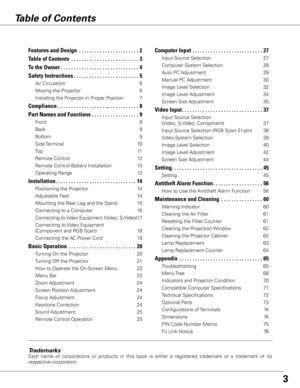 Page 33
Table of Contents
Trademarks
Each  name  of  corporations  or  products  in  this  book  is  either  a  registered  trademark  or  a  trademark  of  its 
respective corporation.
Features and Design  . . . . . . . . . . . . . . . . . . . . . . . 2
Table of Contents   . . . . . . . . . . . . . . . . . . . . . . . . . . 3
To the Owner  . . . . . . . . . . . . . . . . . . . . . . . . . . . . . . 4
Safety Instructions  . . . . . . . . . . . . . . . . . . . . . . . . . 5
Air Circulation  6
Moving the...