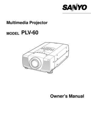 Page 1Owners Manual
PLV-60
Multimedia Projector
MODEL  