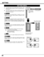 Page 3636
SETTING
Ceiling
When this function is “On,” picture is top / bottom and the left / right
reversed.  This function is used to project the image from a ceiling
mounted projector.
Rear
When this function is “On,” picture is left / right reversed.  This
function is used to project the image to a rear projection screen.
Ceiling function
Rear function
Keystone
When the image is distorted vertically, select Keystone.  ON-
SCREEN Menu disappears and the message “Keystone” is
displayed.  Correct the Keystone...