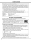 Page 44
COMPLIANCES
AC Power Cord for the United Kingdom :
This cord is already fitted with a moulded plug incorporating a fuse, the value of which is indicated on the pin face of
the plug.  Should the fuse need to be replaced, an ASTA approved BS 1362 fuse must be used of the same rating,
marked thus  .  If the fuse cover is detachable, never use the plug with the cover omitted.  If a replacement fuse
cover is required, ensure it is of the same colour as that visible on the pin face of the plug (i.e. red or...