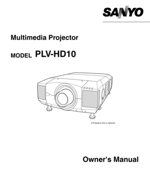 Page 1Owners Manual
PLV-HD10
Multimedia Projector
MODEL 
✽ Projection lens is optional. 