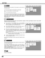 Page 3838
SETTING
Lamp counter reset
Key lock
Factory default
Press POINT UP/DOWN button to move a red frame pointer to
“Factory default” and then press 
SELECT button.  The message
Return to Factory default? is displayed.  Move the pointer to [Yes]
and then press SELECT button.
Another confirmation dialog box appears and select [Yes] 
and then
press SELECT button. Return the projector to Factory default.
This function returns all setting values except for the lamp counter to
the factory default settings.
This...