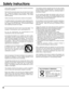 Page 44
Safety Instructions
All the safety and operating instructions should be read before
the product is operated.
Read all of the instructions given here and retain them for later
use.  Unplug this projector from AC power supply before
cleaning.  Do not use liquid or aerosol cleaners.  Use a damp
cloth for cleaning.
Follow all warnings and instructions marked on the projector.
For added protection to the projector during a lightning storm,
or when it is left unattended and unused for long periods of
time,...