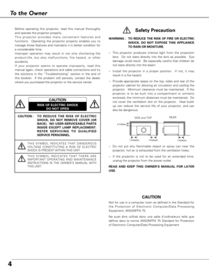 Page 44
To the Owner
CAUTION : T O  REDUCE THE RISK OF ELECTRIC
SHOCK, DO NOT REMOVE COVER (OR
BACK).  NO USER-SERVICEABLE PARTS
INSIDE EXCEPT LAMP REPLACEMENT.
REFER SERVICING TO QUALIFIED
SERVICE PERSONNEL.
THIS SYMBOL INDICATES THAT DANGEROUS
VOLTAGE CONSTITUTING A RISK OF ELECTRIC
SHOCK IS PRESENT WITHIN THIS UNIT.
THIS SYMBOL INDICATES THAT THERE ARE
IMPORTANT OPERATING AND MAINTENANCE
INSTRUCTIONS IN THE OWNERS MANUAL WITH
THIS UNIT.
CAUTION
RISK OF ELECTRIC SHOCK
DO NOT OPEN
Before operating this...