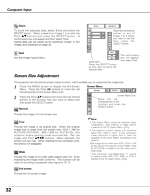 Page 3232
Computer Input
Store
Exit the Image Adjust Menu.
Quit
To store the adjusted data, select Store and press the
SELECT button.  Select a level from Image 1 to 4 with the
Point ed buttons and press the SELECT button.  A
confirmation box will appear and then select [Yes]. 
Stored data can be called up by selecting Image in the
Image Level Selection on page 30.Move the red framed  
pointer to any of
Image 1 to 4 where
you want to set and
then press the
SELECT button.
The confirmation
box will appear,
then...