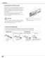 Page 2020
InstallationConnecting the AC Power Cord
NOTE ON THE POWER CORD
AC power cord must meet the requirements of the country where you use th\
e projector.
Confirm the AC plug type with the chart below and proper AC power cord m\
ust be used.
If supplied the AC power cord does not match your AC outlet, contact you\
r sales dealer.
To power cord 
connector on your
projector.
Projector sideAC outlet side
Ground
To the AC outlet.
(120 V AC)
For Continental EuropeFor the U.S.A. and Canada
This projector uses...