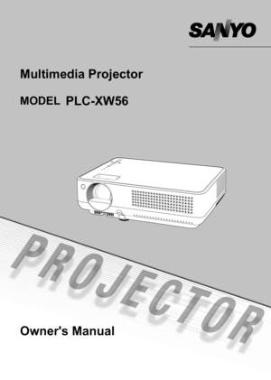 Page 1
Multimedia Projector
Owner's Manual
PLC-XW56MODEL 