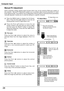 Page 28Computer Input
8
Press  the  MENU  button  to  display  the  On-Screen 
Menu. Press the Point ◄► buttons to move the red 
framed pointer to the PC Adjust Menu icon.
P r e s s  t h e  P o i n t ▲ ▼  b u t t o n s  t o  m o v e  t h e  r e d 
framed    pointer  to  the  item  that  you  want  to  adjust 
and  then  press  the  SELECT  button  to  display  the 
adjustment dialog box. Press the Point 
◄► buttons 
to adjust the value.
Manual PC Adjustment
Some  computers  employ  special  signal  formats...