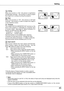 Page 45Setting
45
Ceiling
When  this  function  is  "On",  the  picture  is  top/bottom 
and  left/right  reversed.   This  function  is  used  to  project 
the image from a ceiling mounting the projector.
Rear
When  this  function  is  "On",  the  picture  is  left/right 
reversed.   This  function  is  used  to  project  the  image  to 
a rear projection screen.
Ceiling 
Rear 
Input search
This  function  detects  the  input  signal  automatically. 
When  finding  a  signal,  the  search  will...